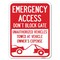 Signmission Emergency Access Don't Block Gate Unauthorized Vehicles Towed at Vehicle Owners Expe, A-1824-24112 A-1824-24112 - alternate 1